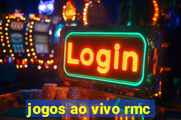 jogos ao vivo rmc